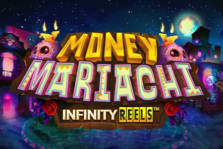 Money Mariachi Infinity Reels